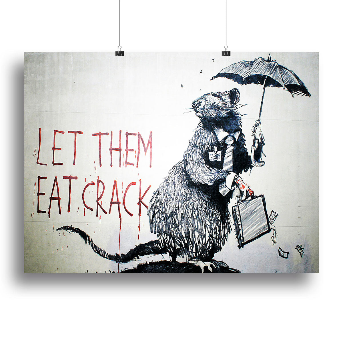 Banksy Let Them Eat Crack Poster - Unframed
