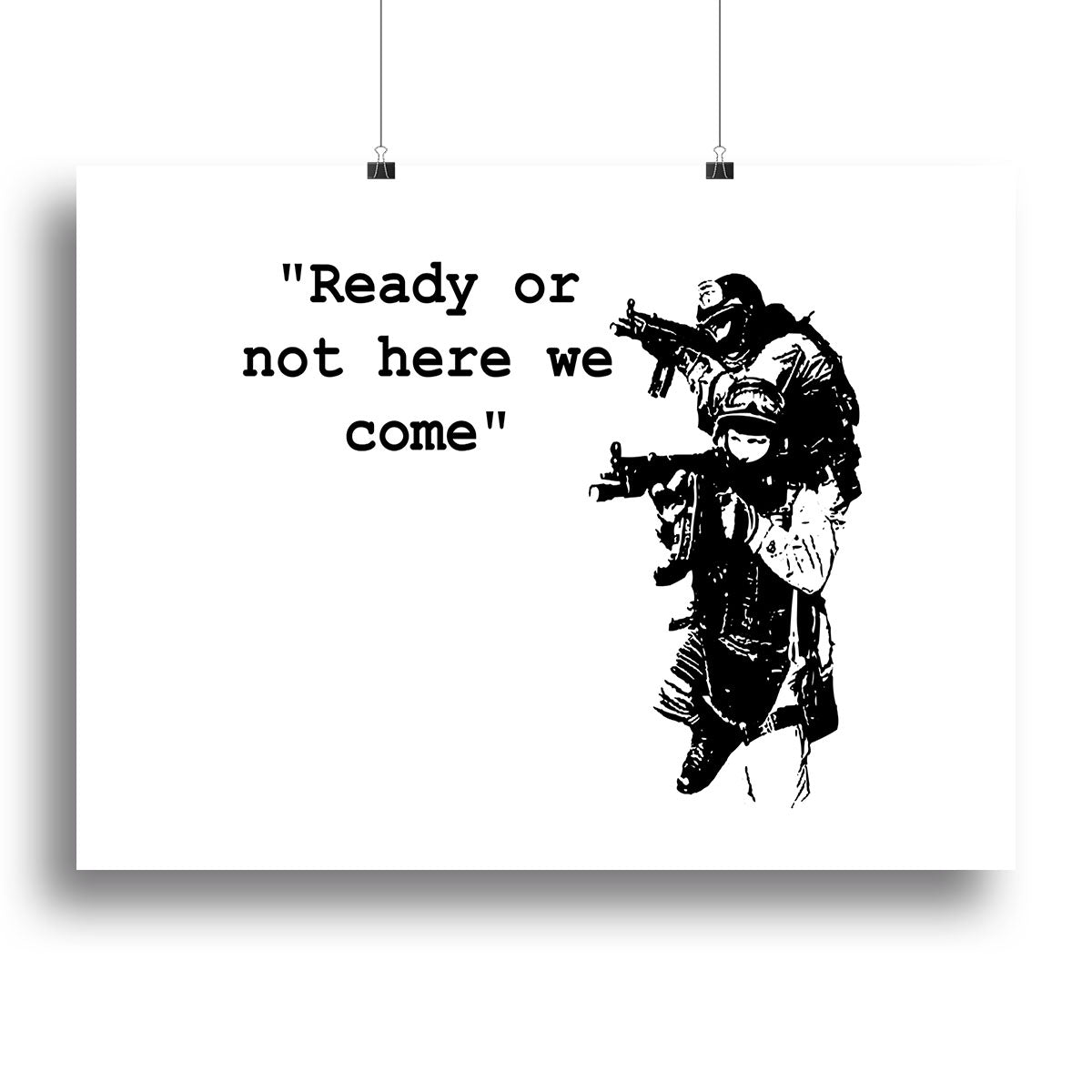 Banksy Ready Or Not Poster - Unframed