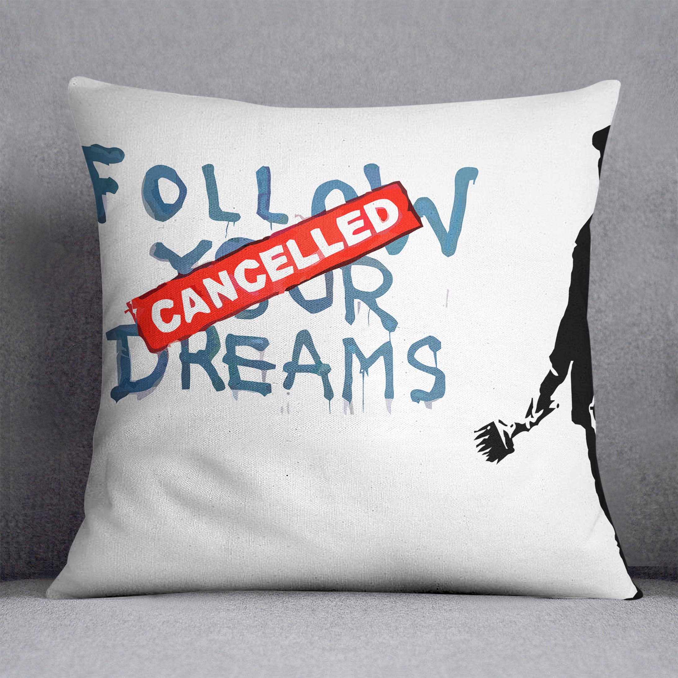 Banksy Follow Your Dreams - Cancelled Cushion