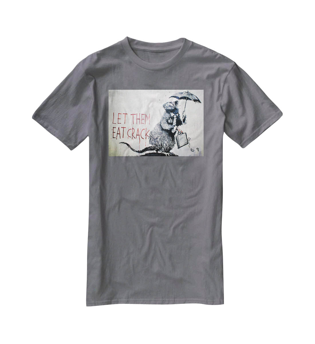 Banksy Let Them Eat Crack T-Shirt - Canvas Art Rocks - 3