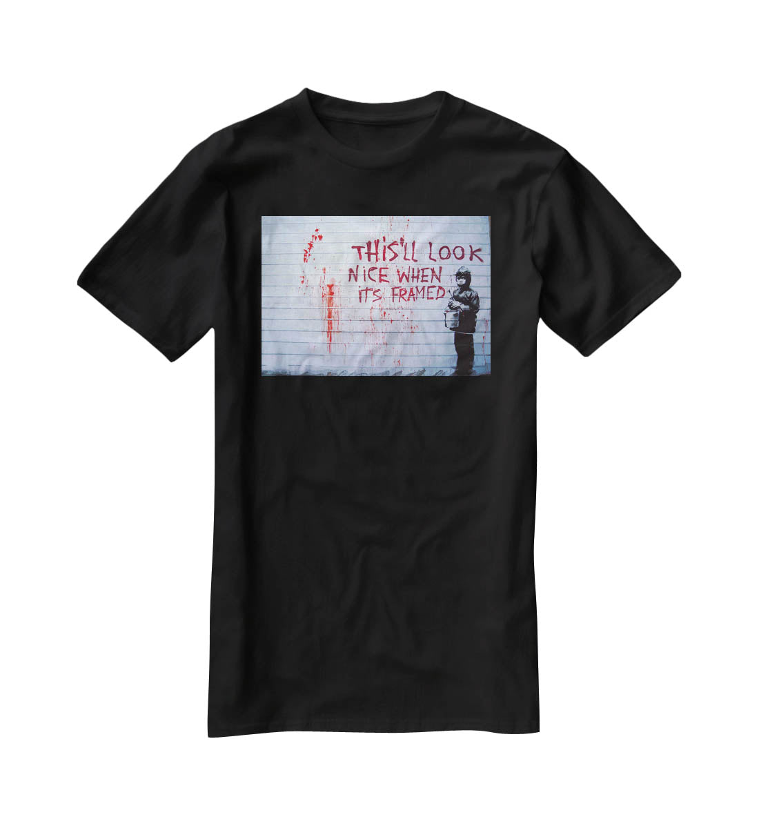 Banksy When Its Framed T-Shirt - Canvas Art Rocks - 1