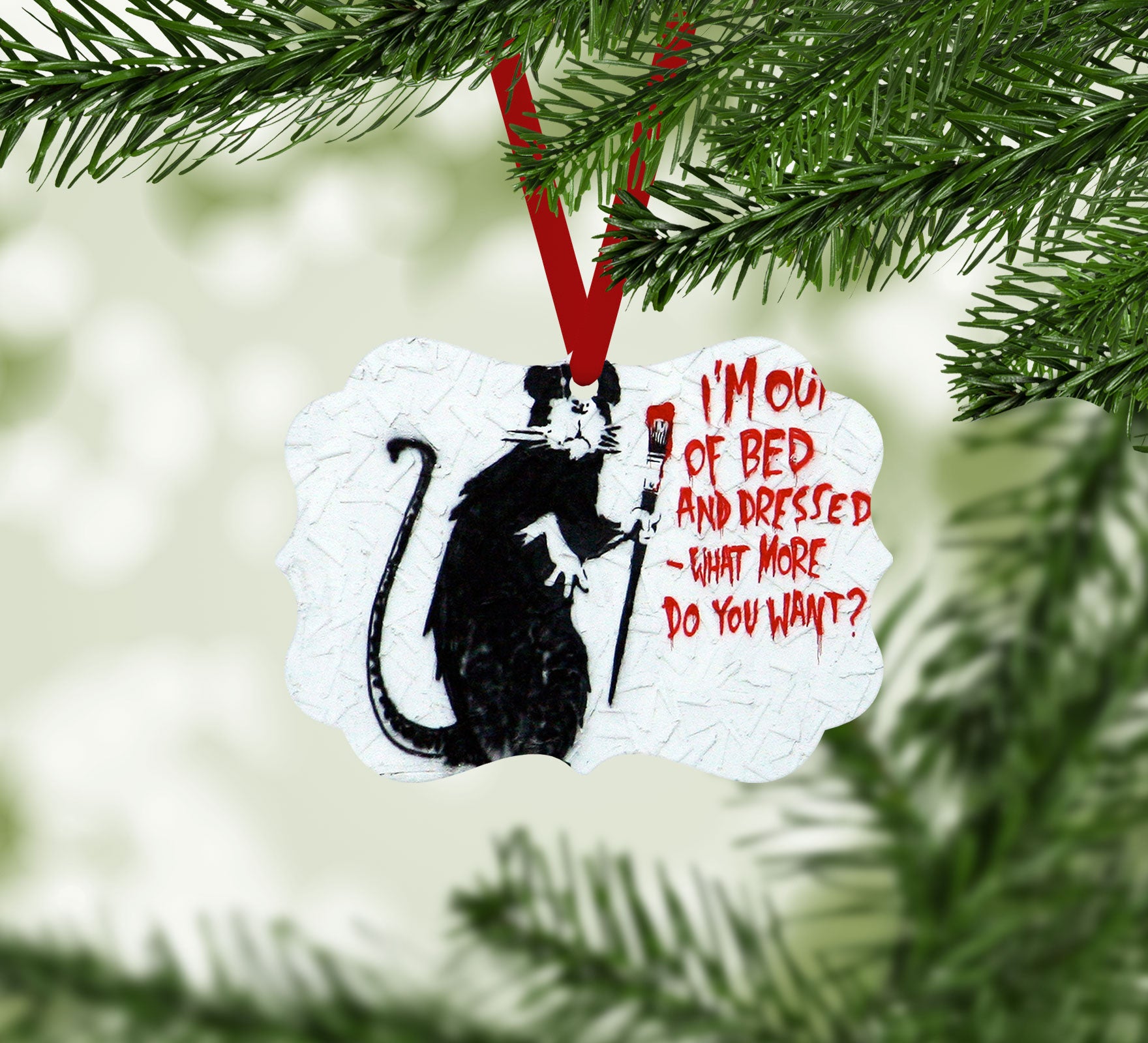 Banksy I'm Out Of Bed And Dressed Christmas Ornament