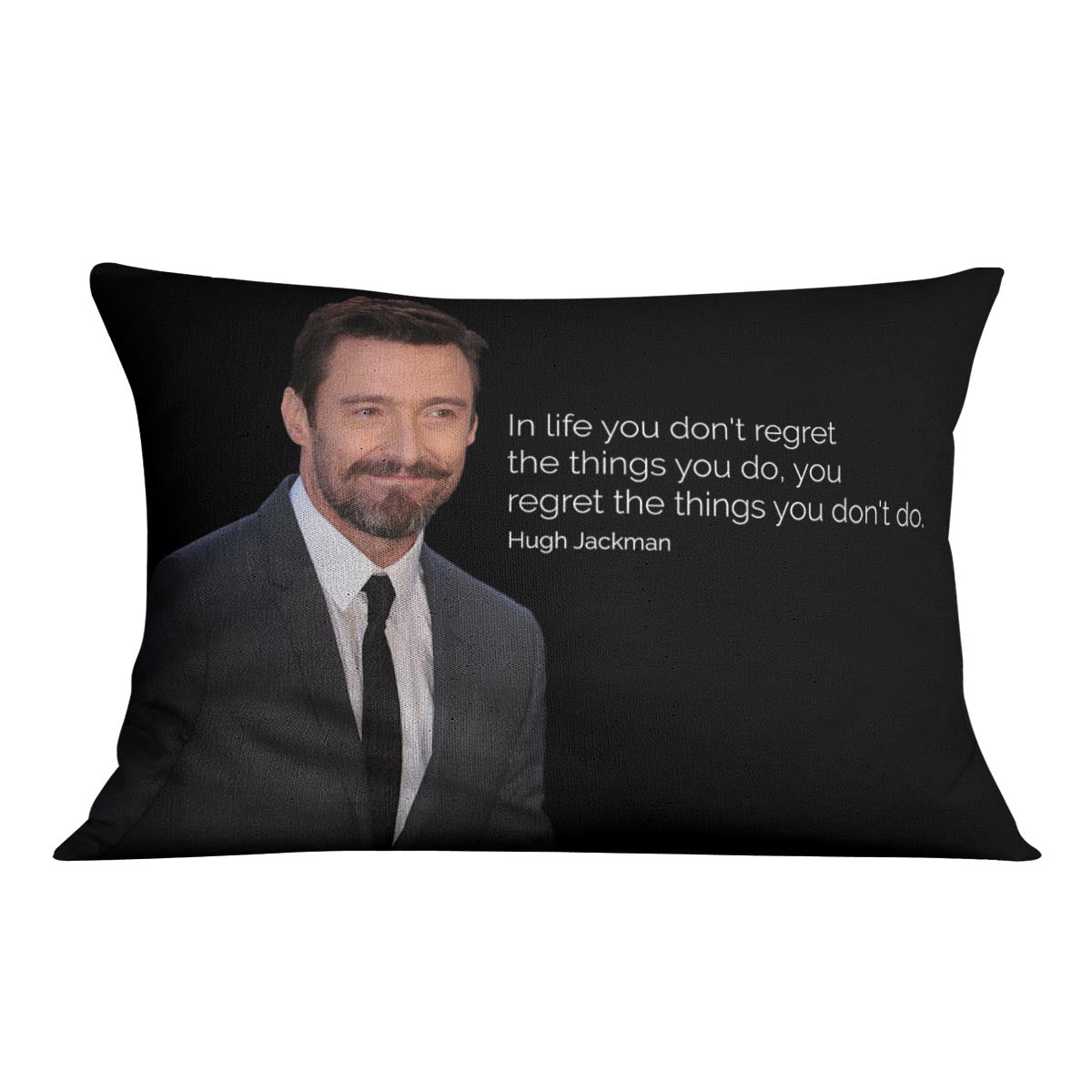 Hugh Jackman Dont Regret Cushion