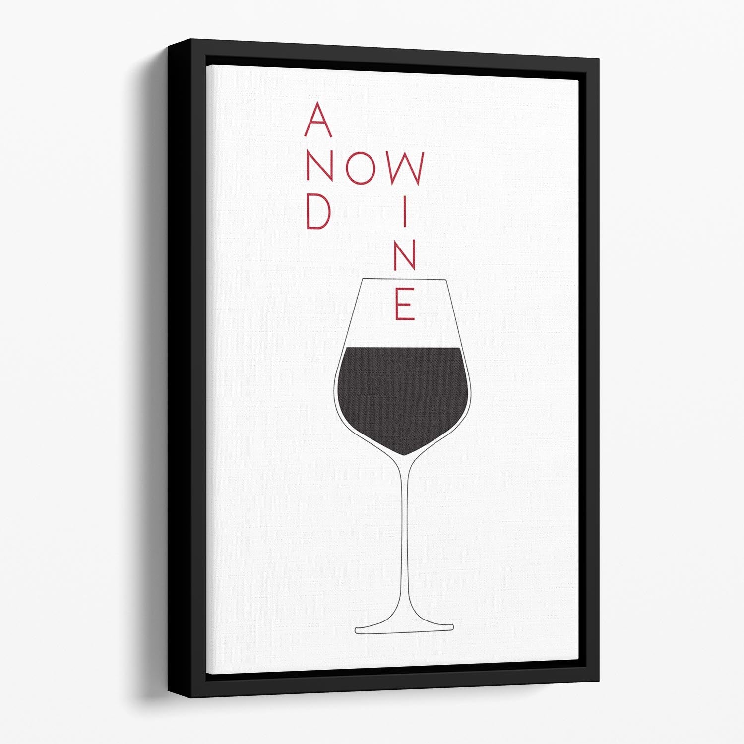 And Now Wine Floating Framed Canvas - Canvas Art Rocks - 1