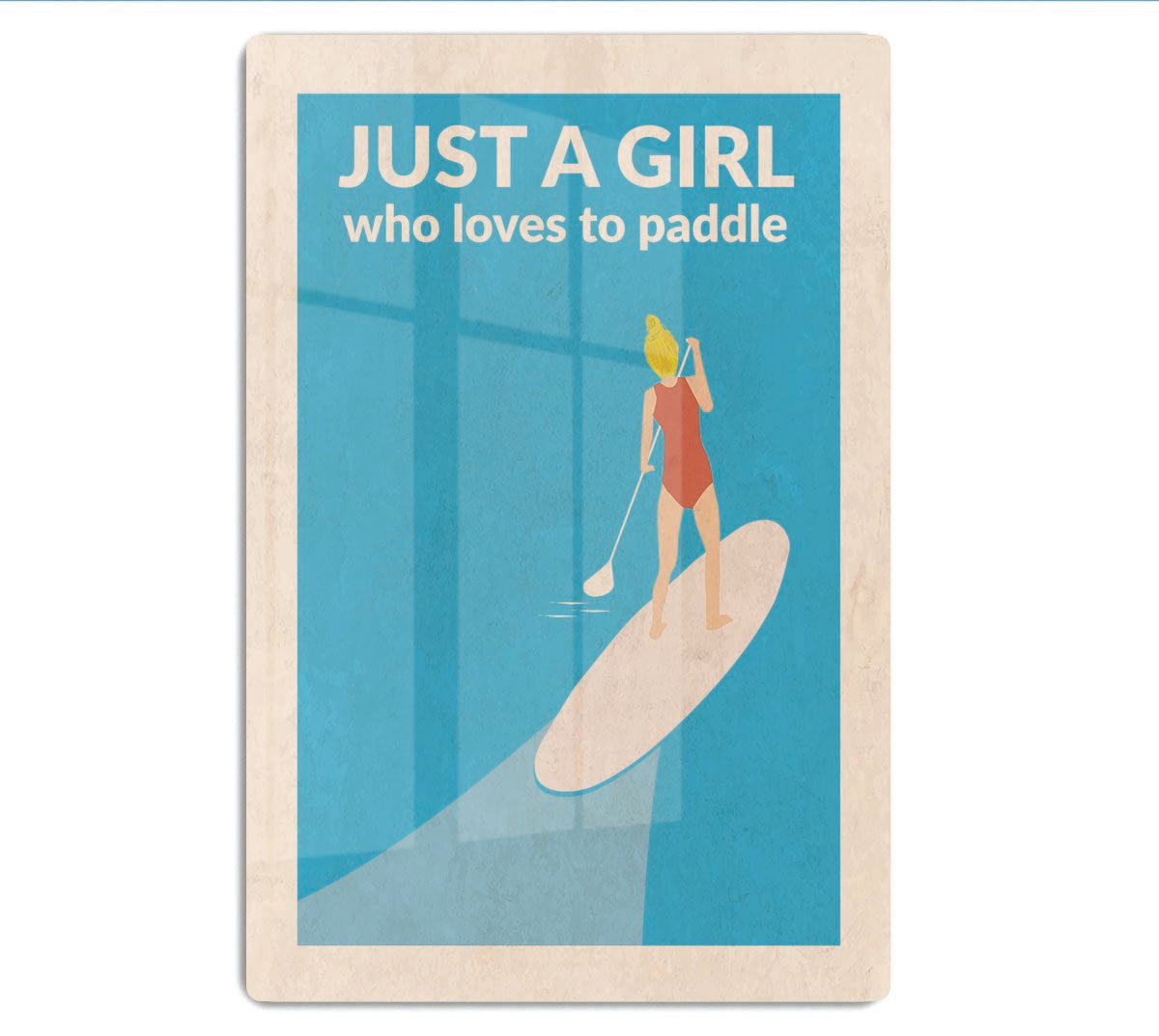 Just a Girl Who Loved To Paddle blonde Acrylic Block - 1x - 1