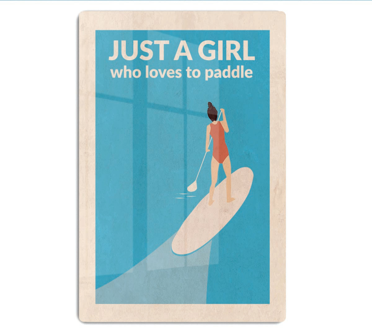 Just a Girl Who Loved To Paddle brunette Acrylic Block - 1x - 1