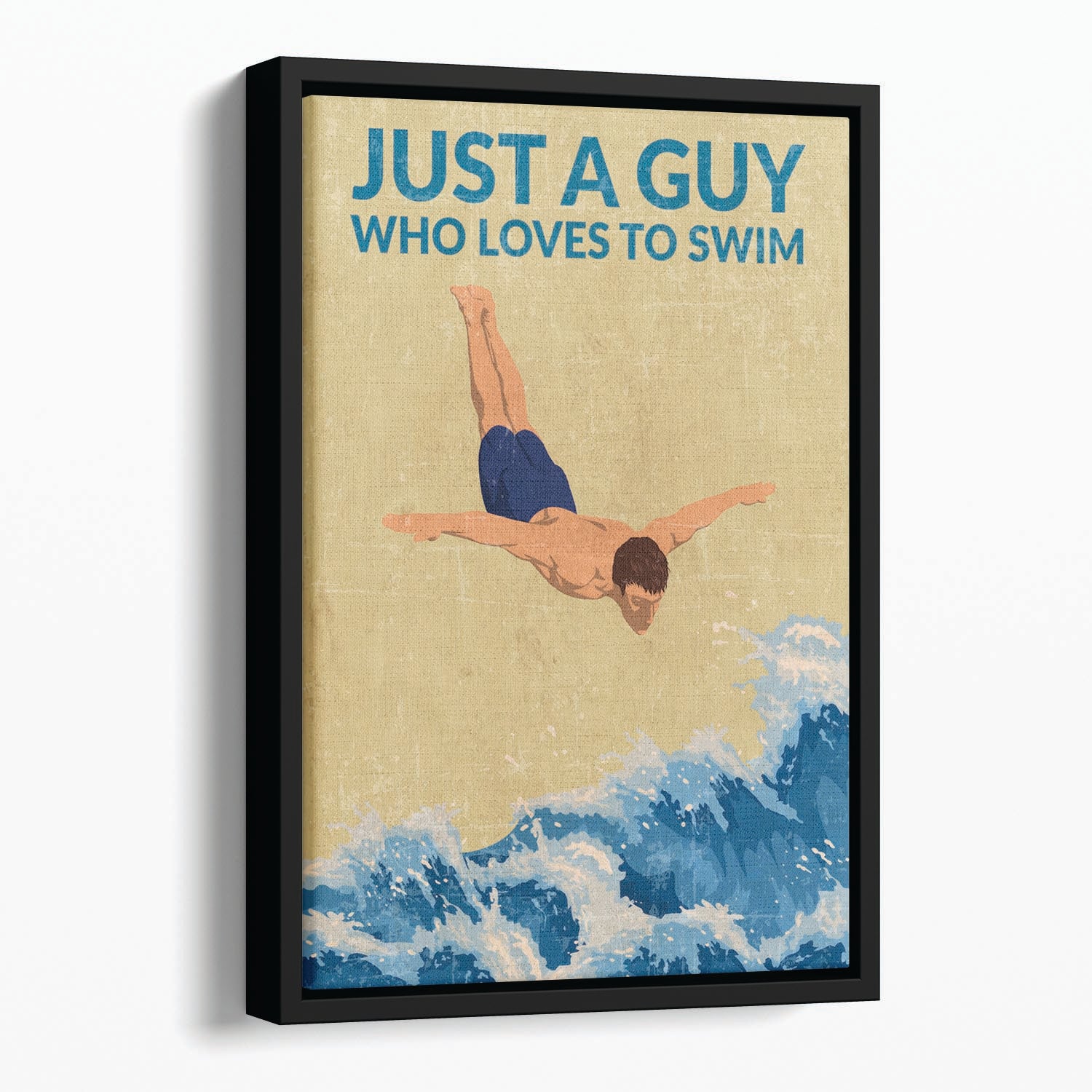 Just a Guy Who Loves To Swim blue Floating Framed Canvas - 1x - 1