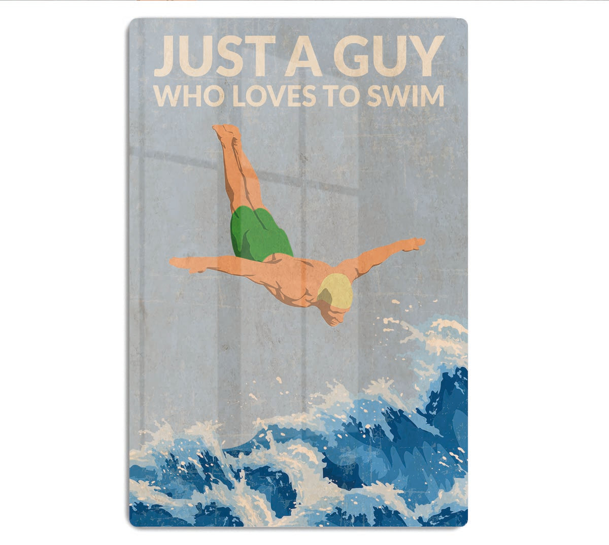 Just a Guy Who Loves To Swim green Acrylic Block - 1x - 1