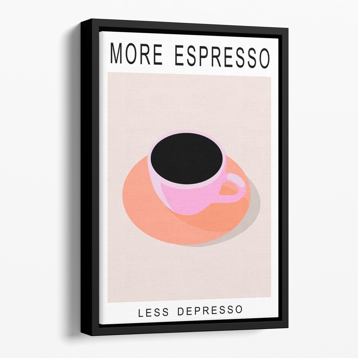 More Espresso Less Depresso Floating Framed Canvas - Canvas Art Rocks - 1