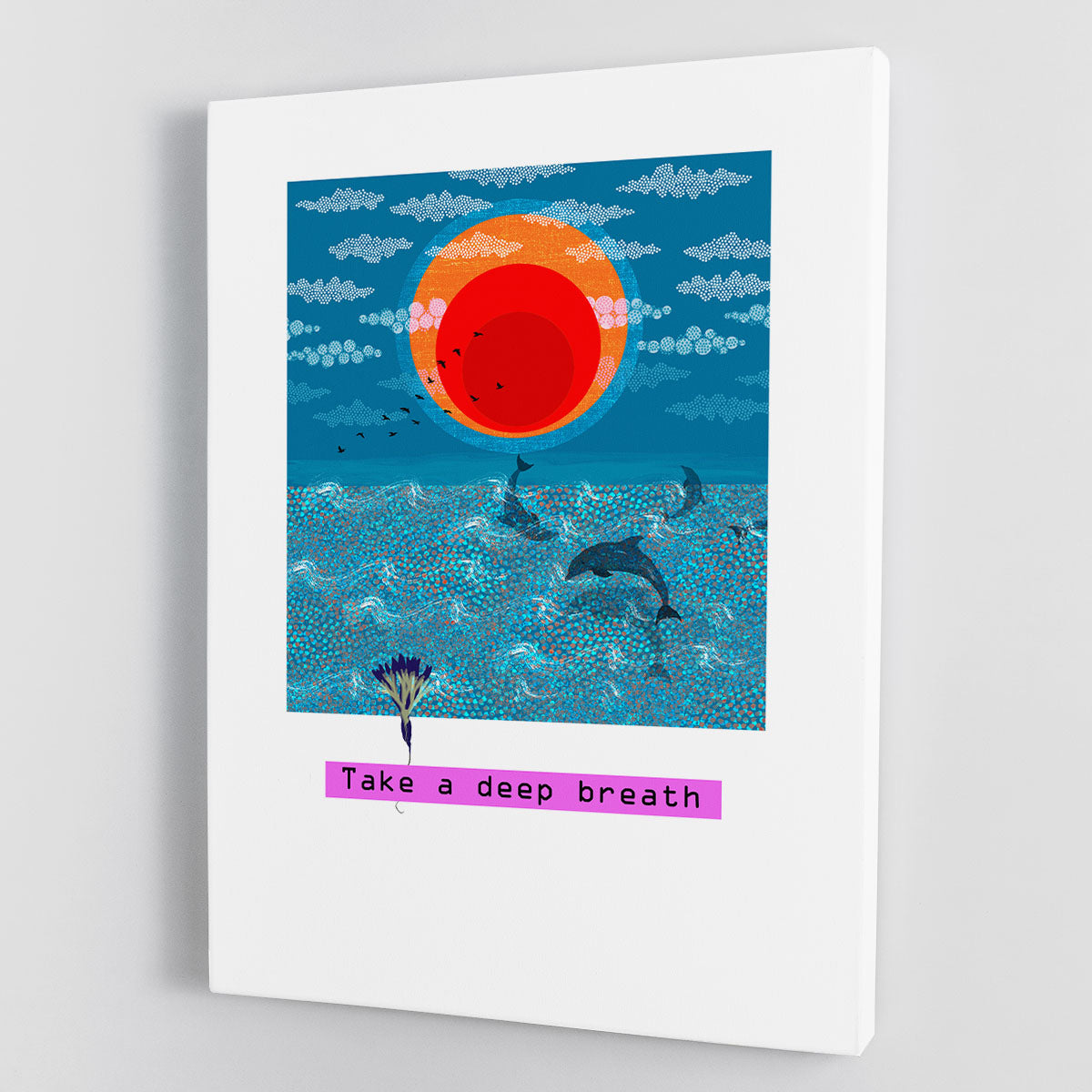 Take a deep breath Canvas Print or Poster - 1x - 1