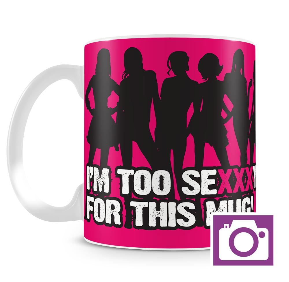 Personalised Mug - I'm too sexy a