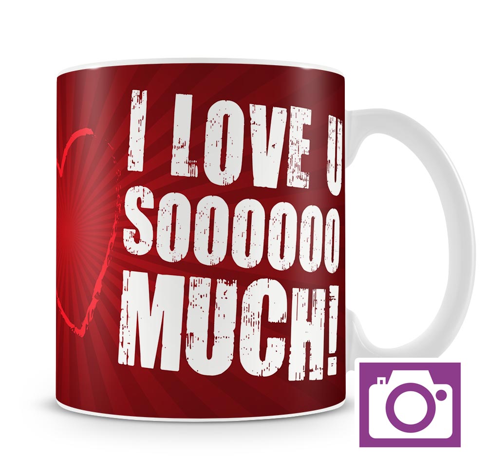 Personalised Mug - I Love Soooo Much! a
