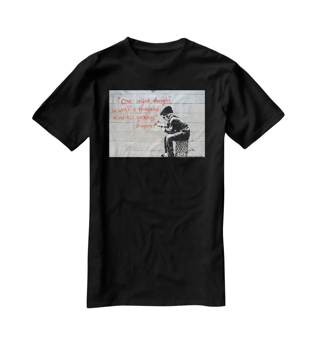 Banksy One Original Thought T-Shirt - Canvas Art Rocks - 1