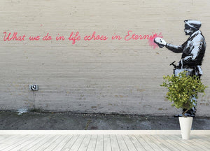 Banksy What We Do In Life Wall Mural Wallpaper - Canvas Art Rocks - 4