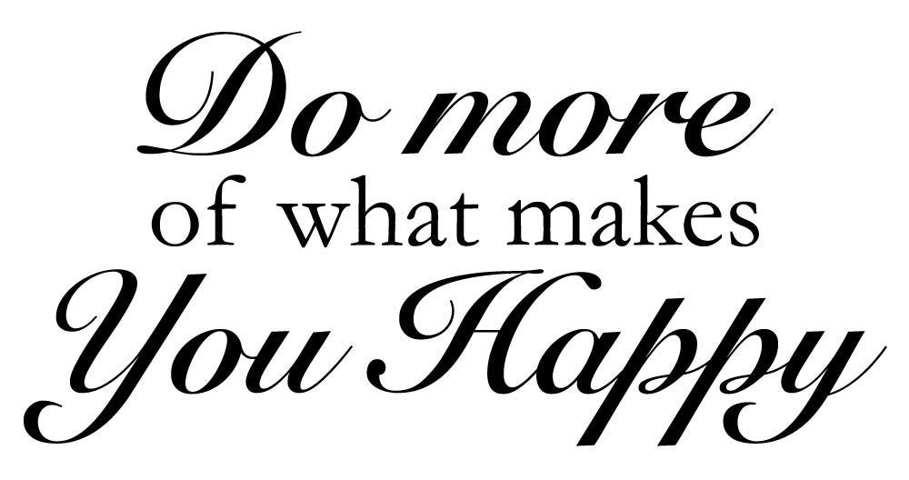Do More Of What Makes You Happy Wall Sticker - Canvas Art Rocks - 2