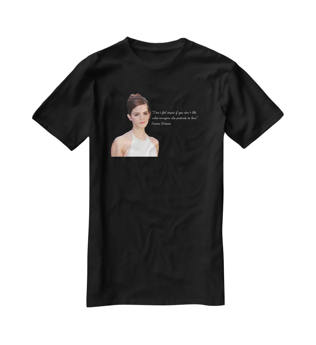 Emma Watson Dont Feel Stupid T-Shirt - Canvas Art Rocks - 1