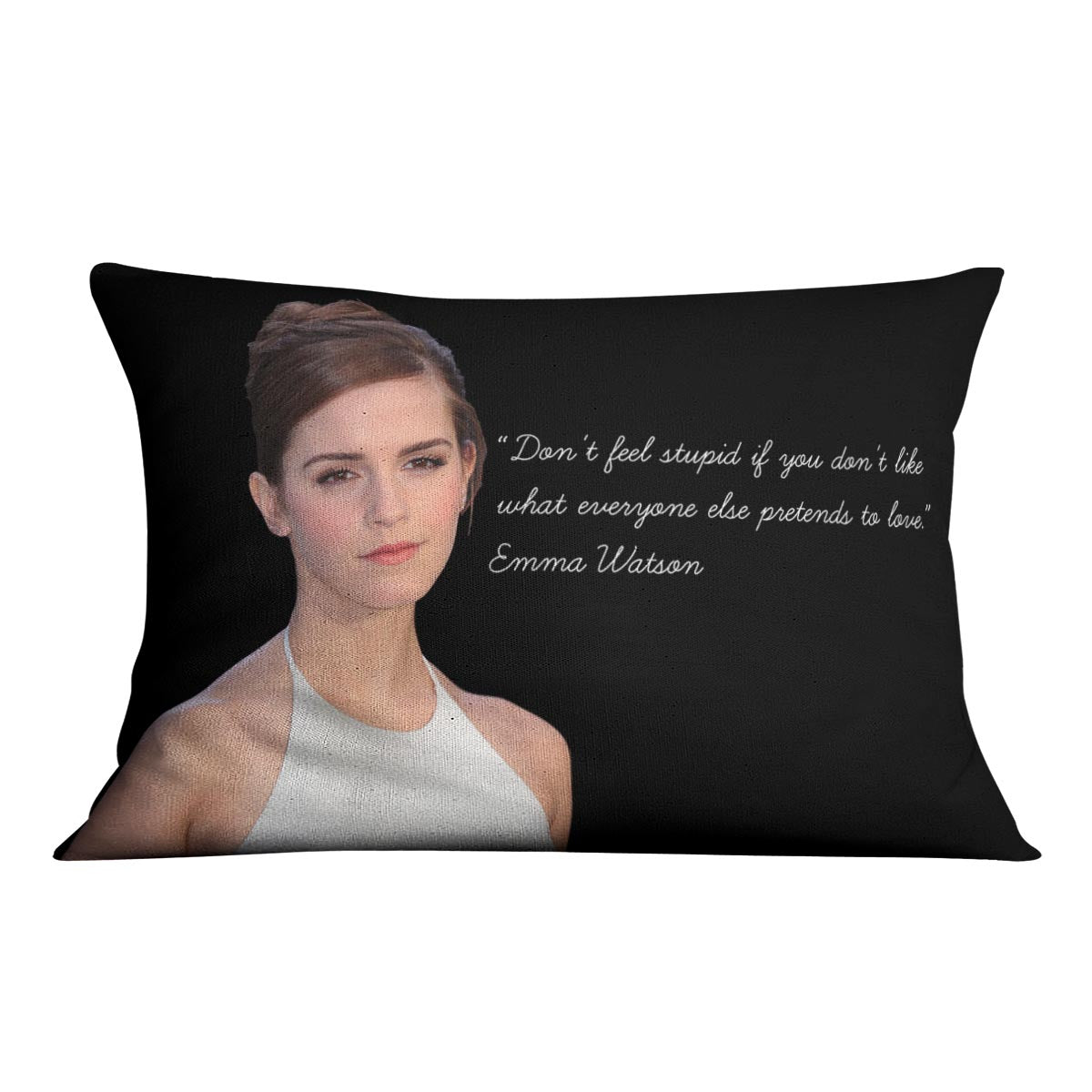Emma Watson Dont Feel Stupid Cushion