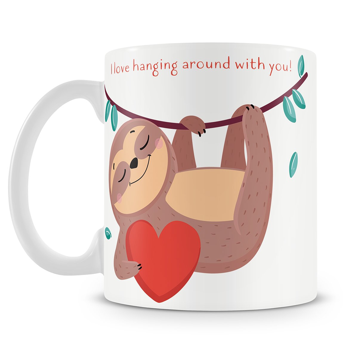 Personalised Love Hanging Around with You Sloth Mug
