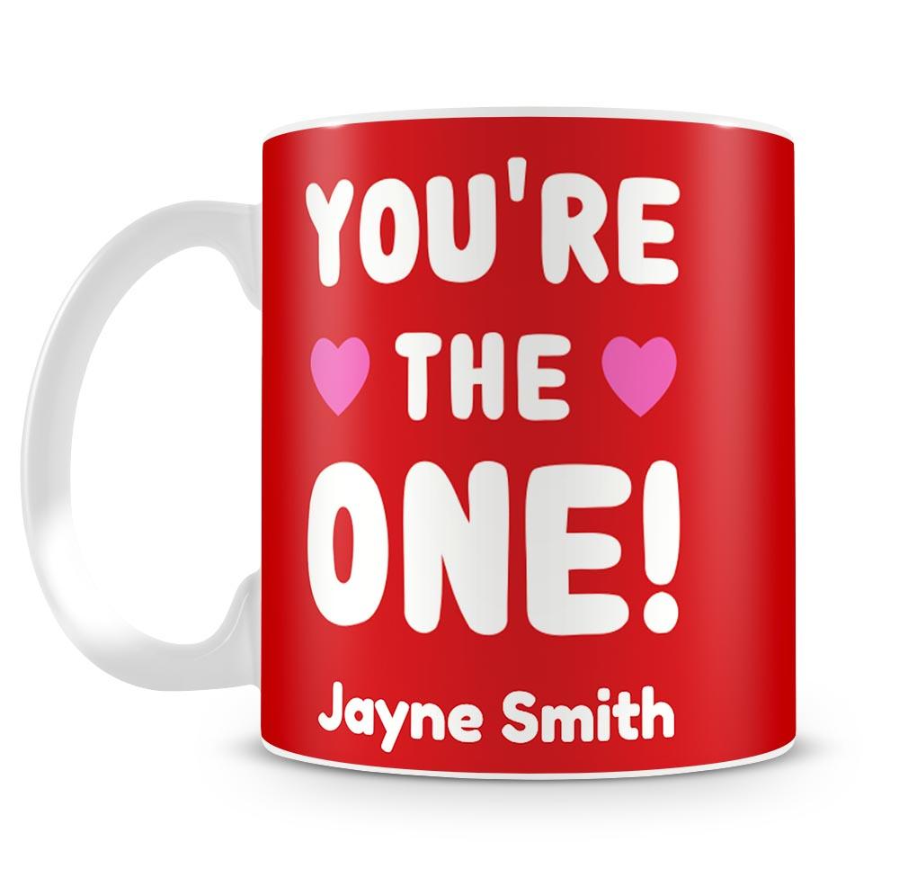 You're The One Personalised Mug