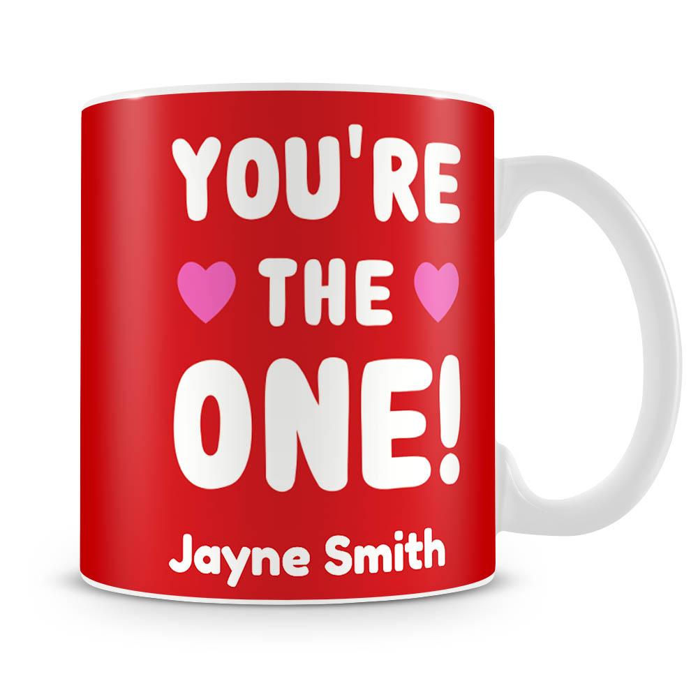 You're The One Personalised Mug