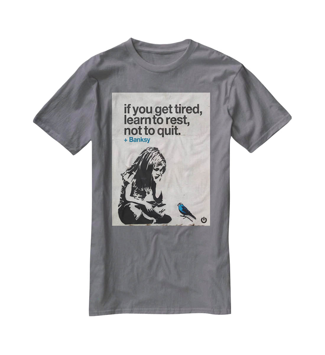 banksy if you get tired T-Shirt - Canvas Art Rocks - 3
